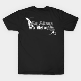 As Above so Below T-Shirt